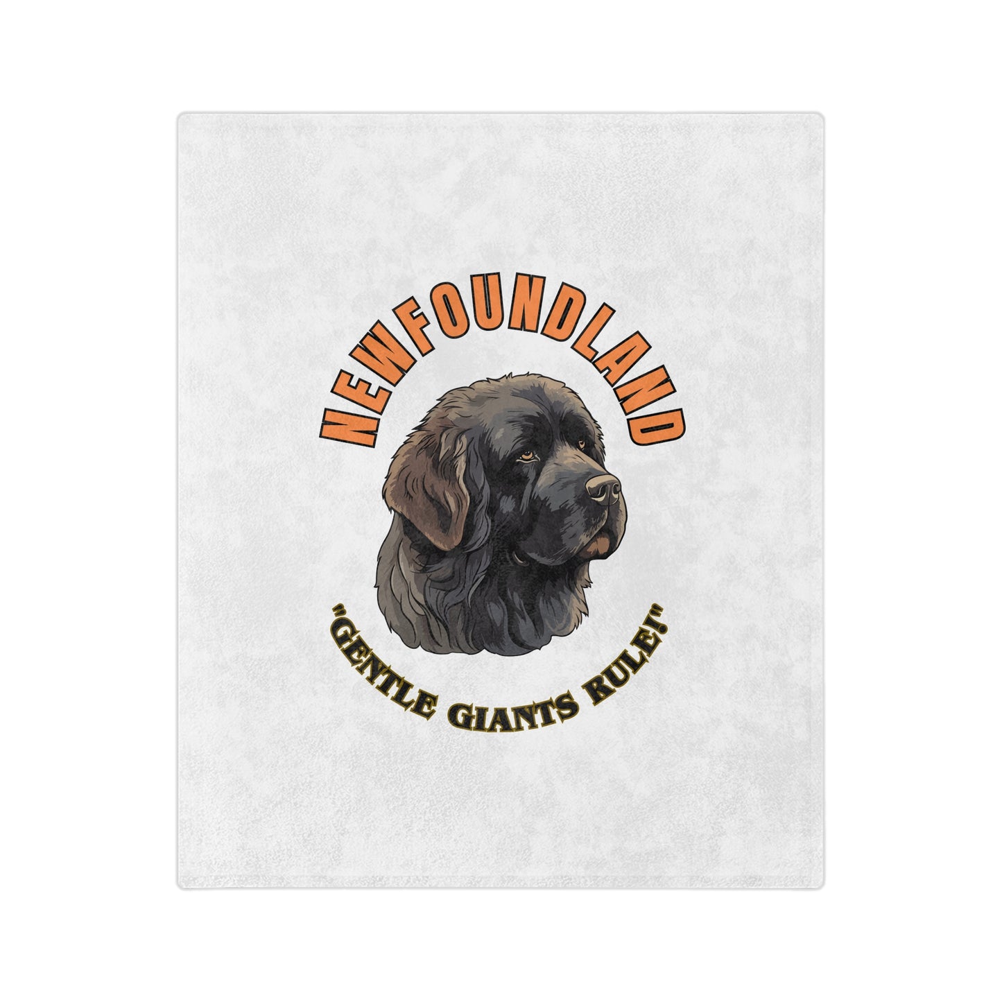 "Newfoundland....Gentle Giants Rule!" Newfoundland lover Velveteen Microfiber Blanket (Free Shipping)