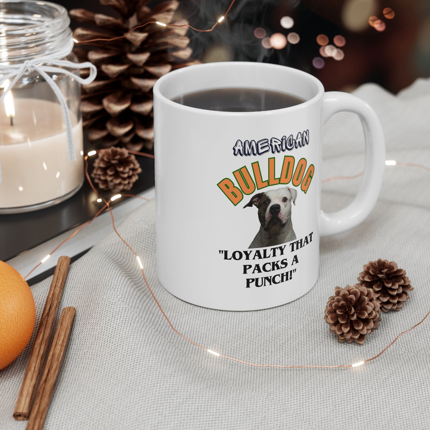 "American Bulldog...Loyalty That Packs A Punch" American Bulldog Lover Mug 11oz (Free Shipping)