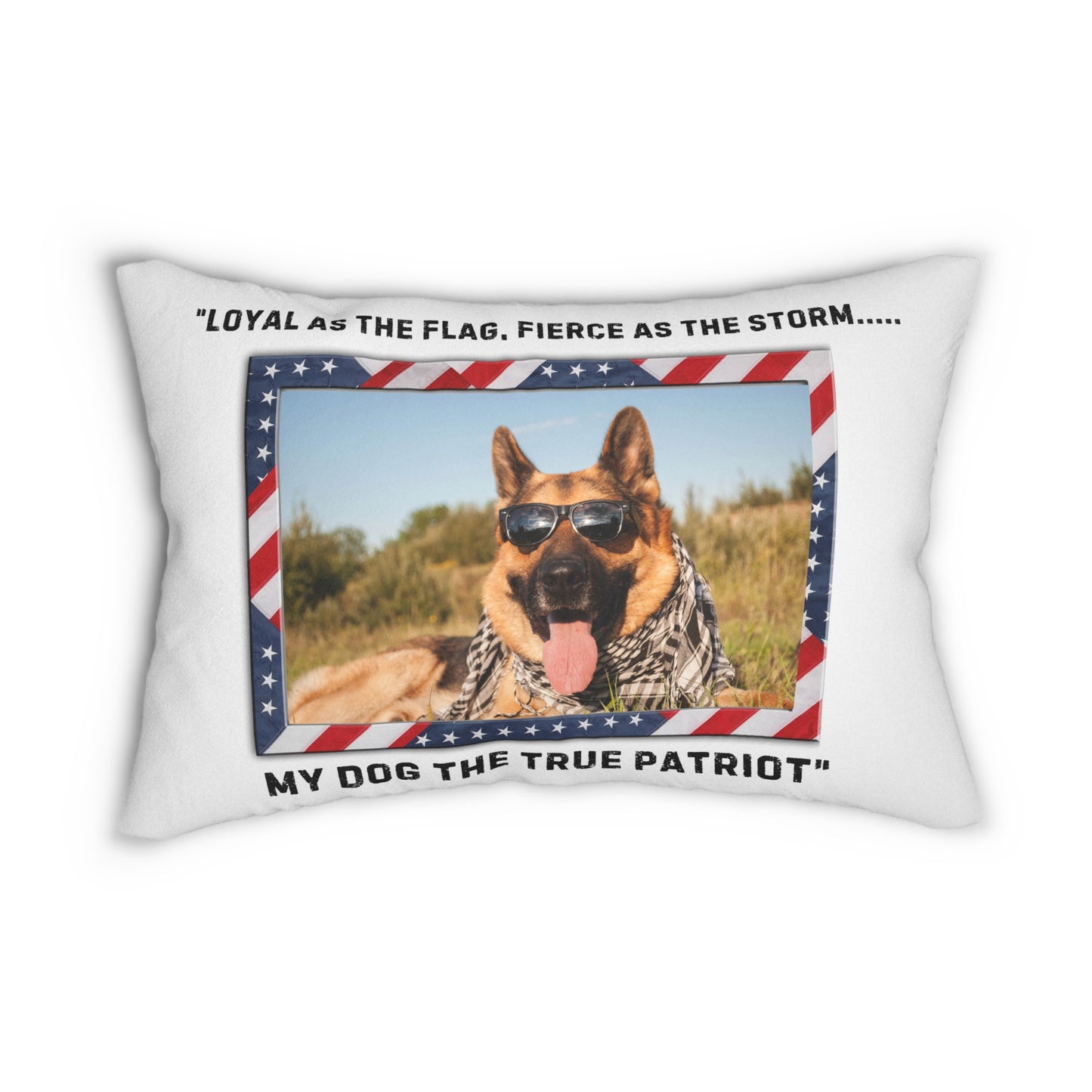 My Dog The True Patriot Theme 20x14 Lumbar Pillow (Free Shipping)