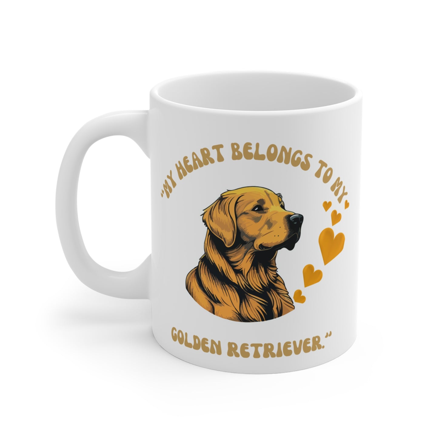 "MY HEART BELONGS TO MY GOLDEN RETRIEVER" Mug 11oz (Free Shipping)