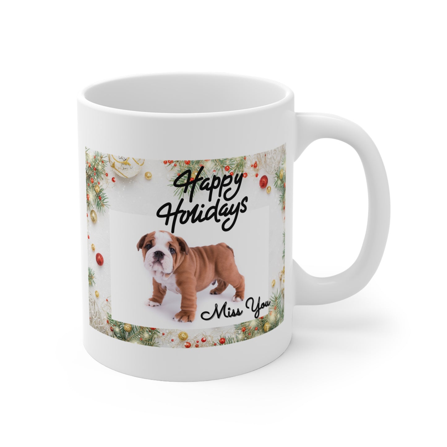 "Happy Holidays Miss You" Dog Lovers 11oz Mug