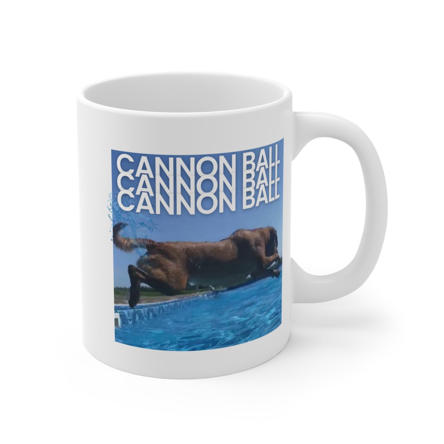 "Cannon Ball" Dog Lover Mug 11oz (Free Shipping)