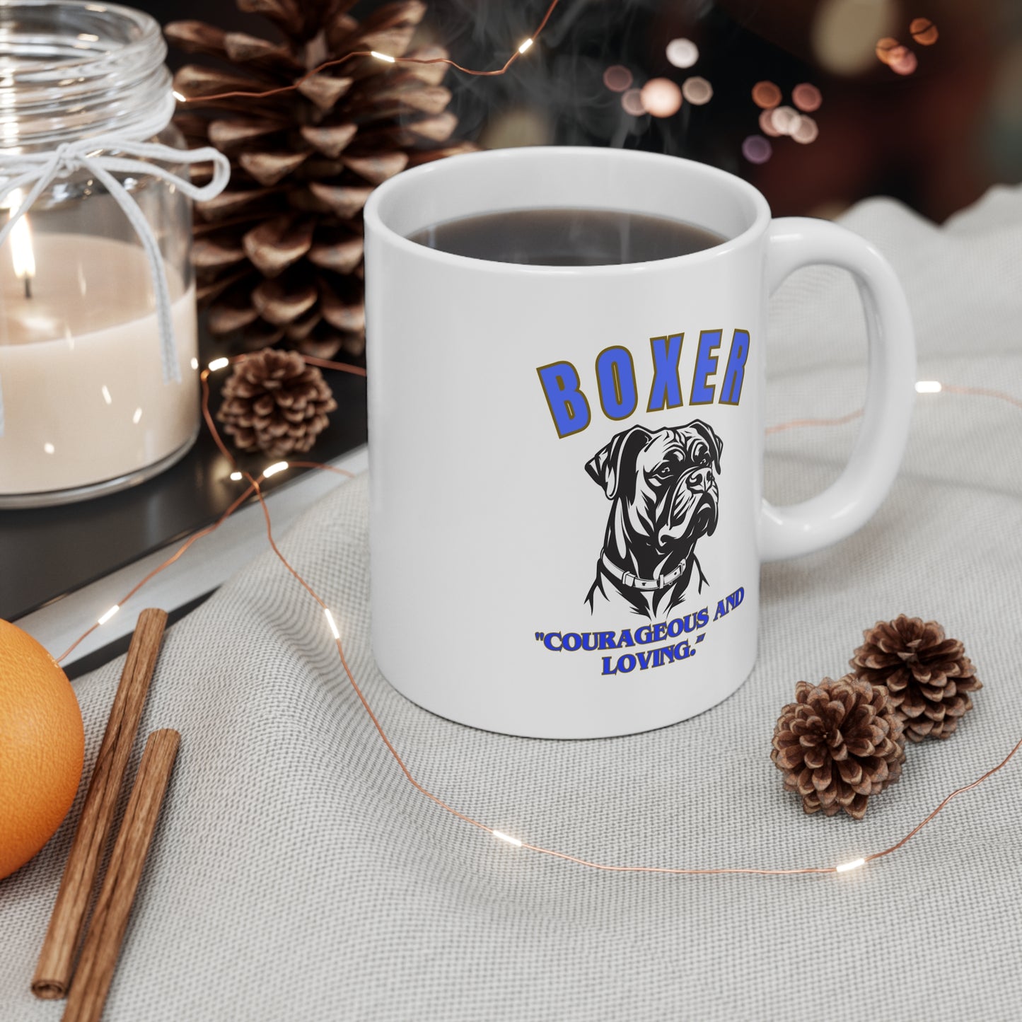 "Boxer Dog Lover Mug... Courageous and Loving" Boxer Lover Mug 11oz (Free Shipping)