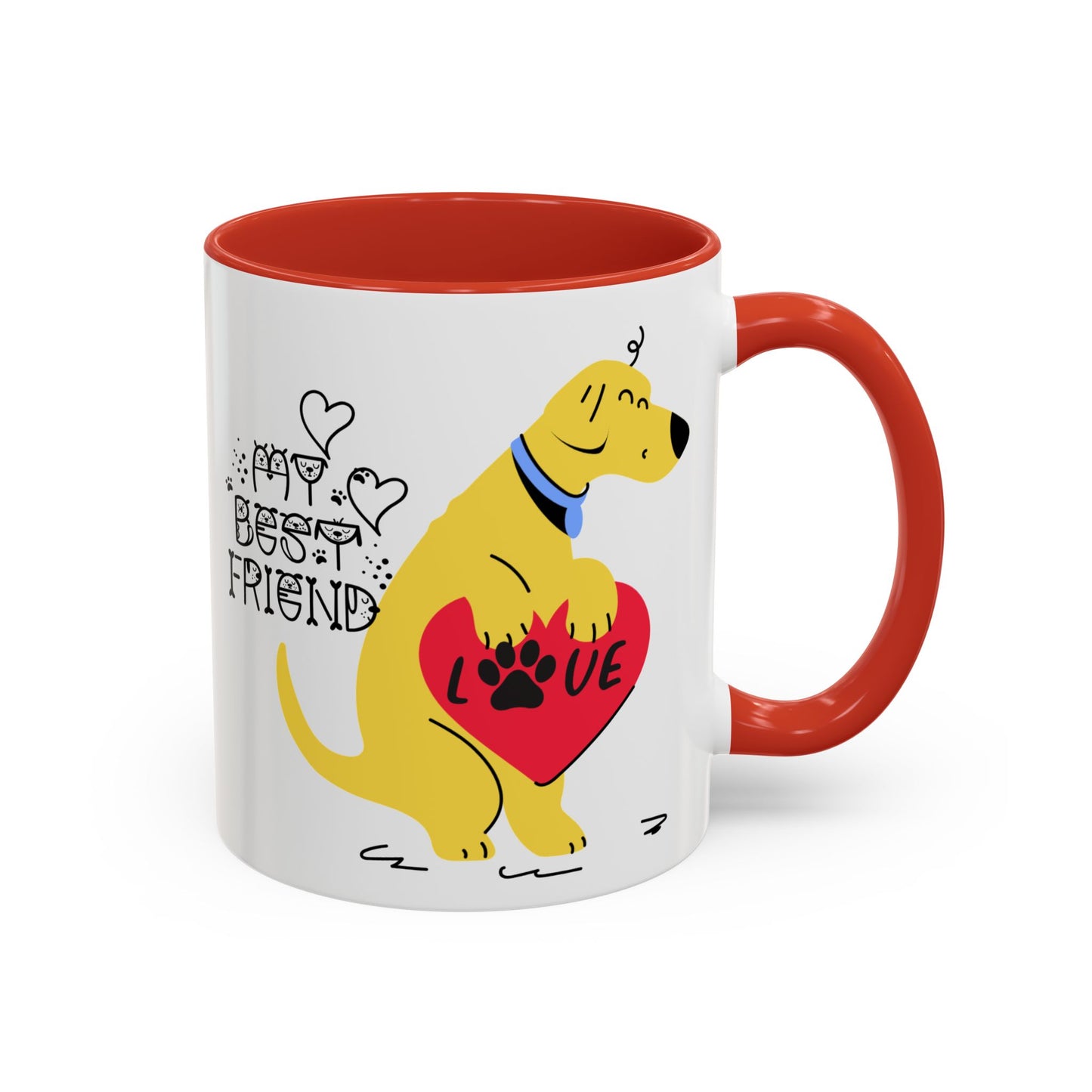 My Best Friend Dog Lover Mug 11oz (Free Shipping)