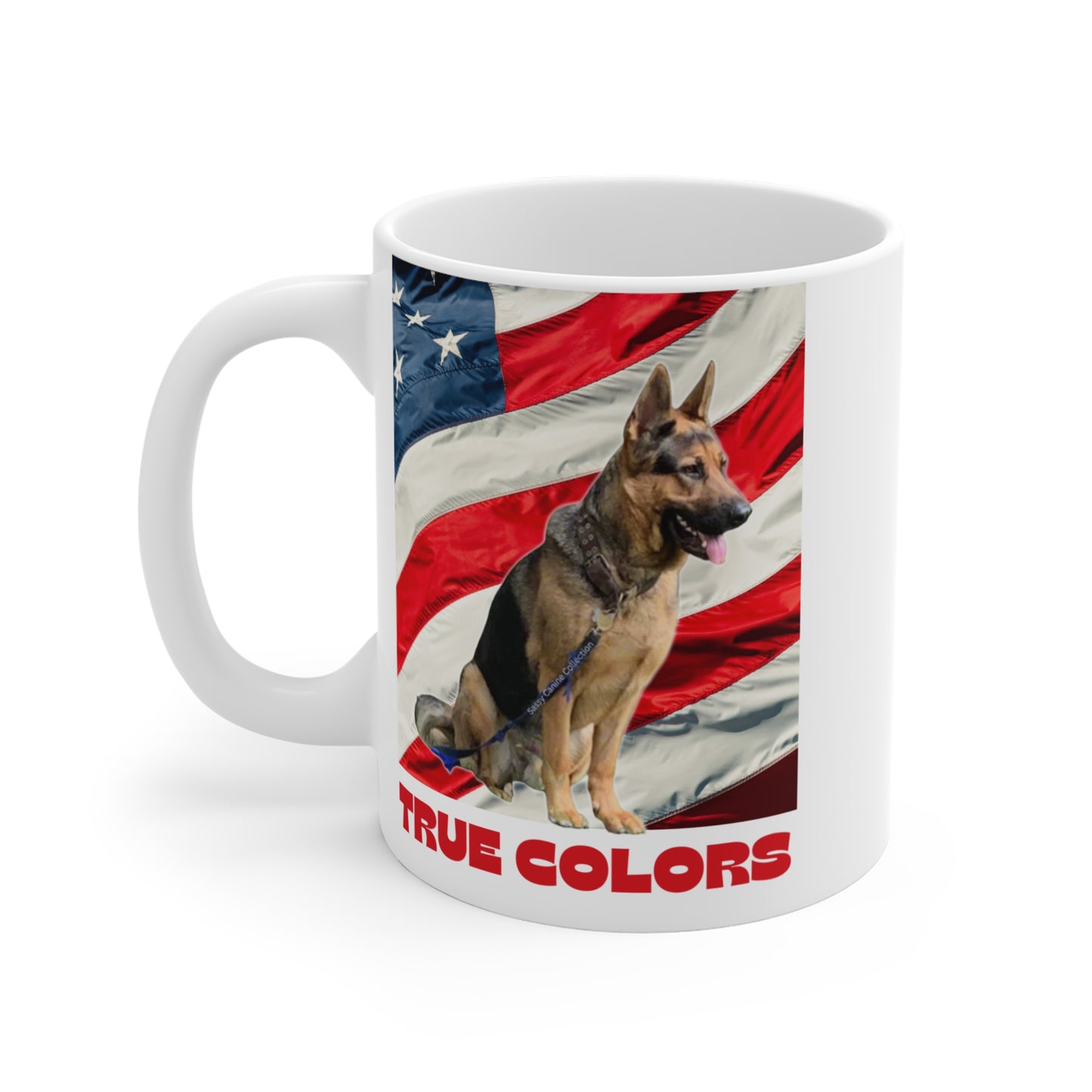 "True Colors" Patriotic German Sheperd Mug 11oz (Free Shipping)