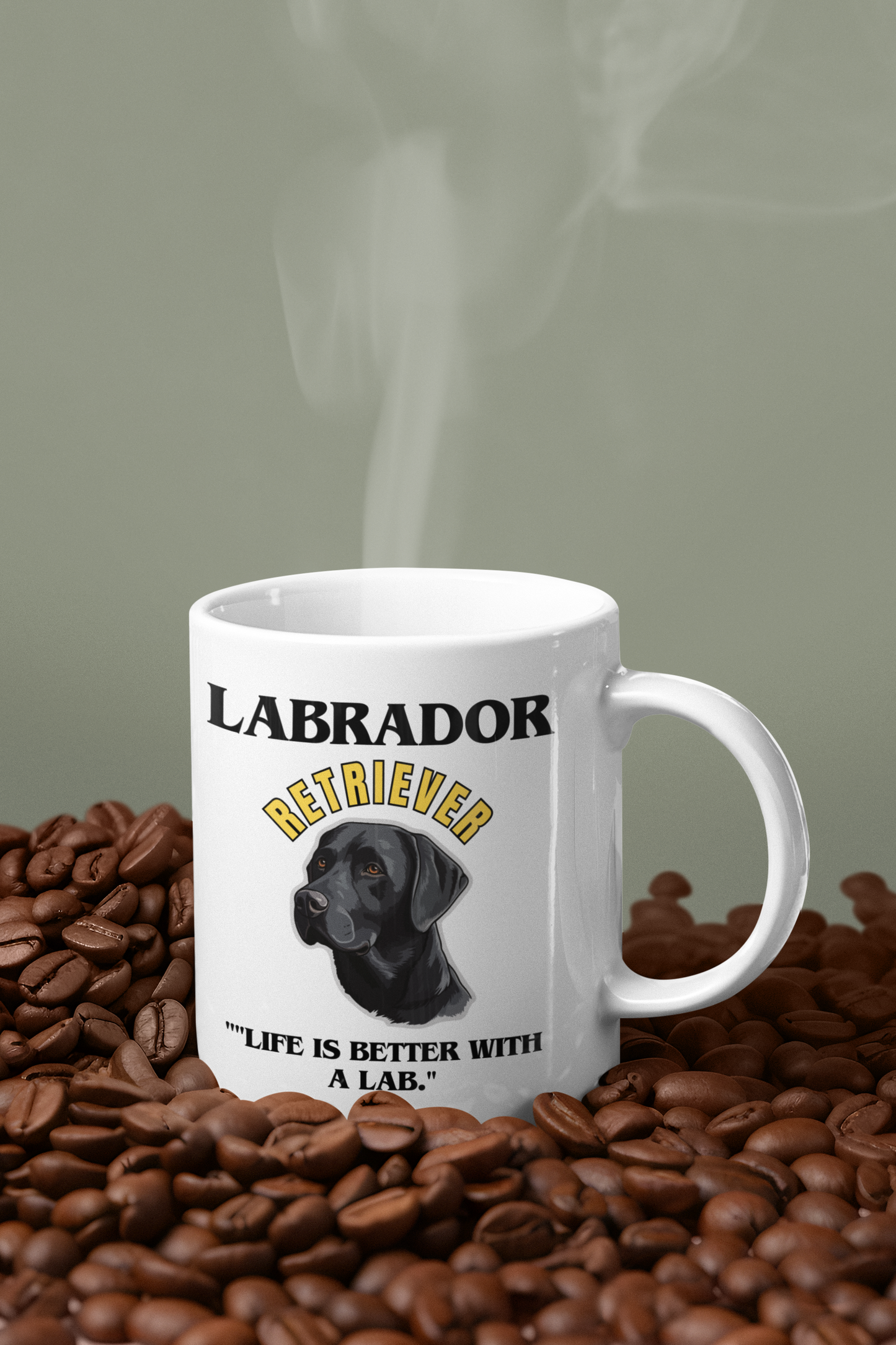"Labrador Retriever.. Life Is Better With A Lab." Labrador Retriever Love Mug 11oz (Free Shipping)
