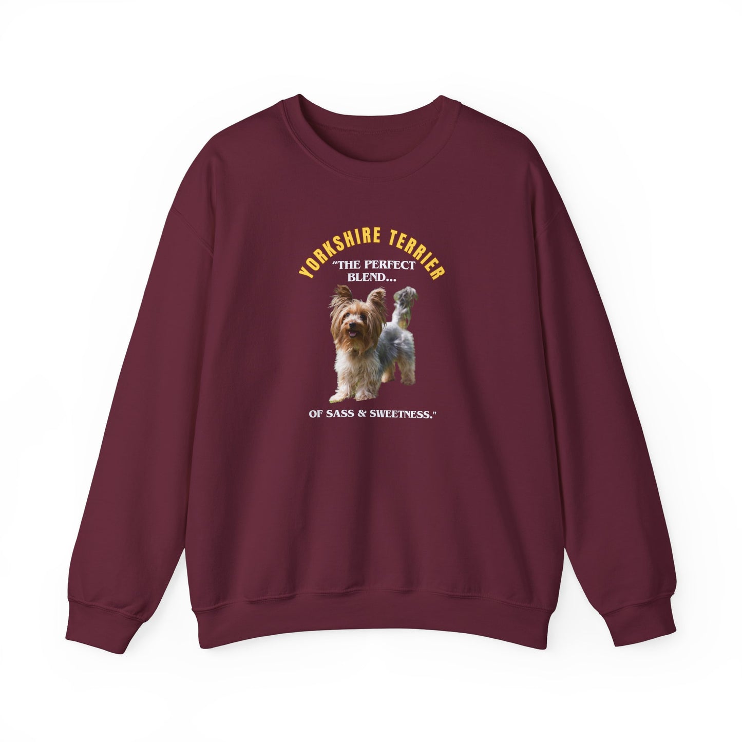 "Yorkshire Terrier....The Perfect Blend of Sass & Sweetness" Unisex Heavy Blend™ Crewneck Sweatshirt