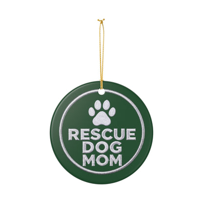 Rescue Dog Mom Ceramic Christmas Ornament