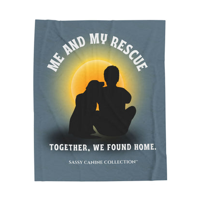 Me and My Rescue Velveteen Plush Blanket