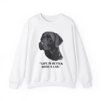 "Life Is Better With A Lab"