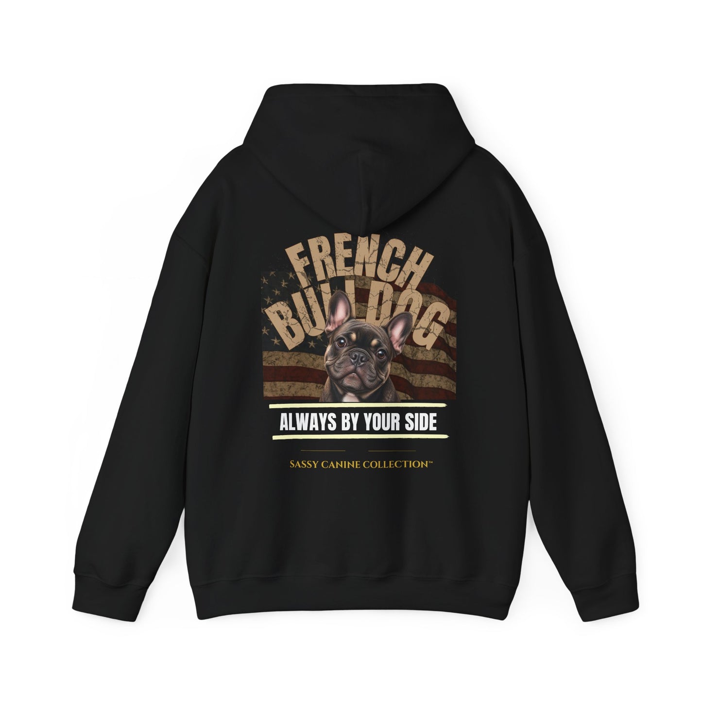 French Bulldog Hoodie - Frenchie Edition | Always By Your Side Unisex Heavy Blend Hooded Sweatshirt