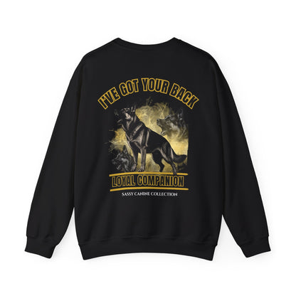 A black crewneck sweatshirt shown from the back, featuring a graphic print of a German Shepherd dog with the text 'I'VE GOT YOUR BACK', 'LOYAL COMPANION', and 'SASSY CANINE COLLECTION' .