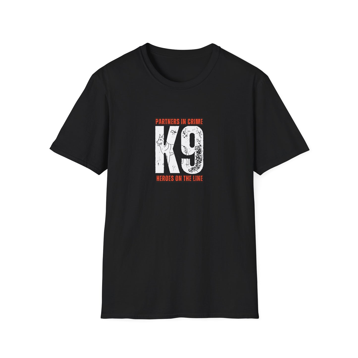 "K9 Partners in Crime...Heroes On The LIne"   K-9 Lovers Unisex Softstyle T-Shirt