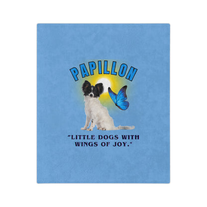 "Papillon...LIttle Dogs With Wings Of Joy." Papillon dog lovers Velveteen Microfiber Blanket