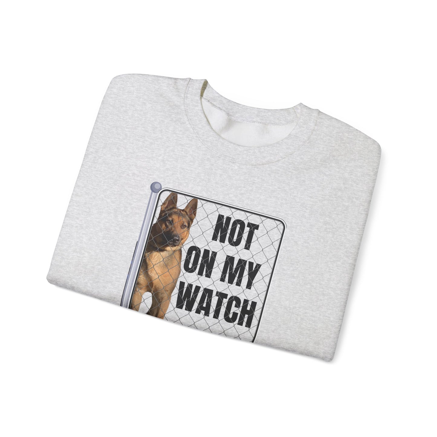 "Not On My Watch Dog Lover Sweatshirt" Unisex Heavy Blend™ Crewneck Sweatshirt