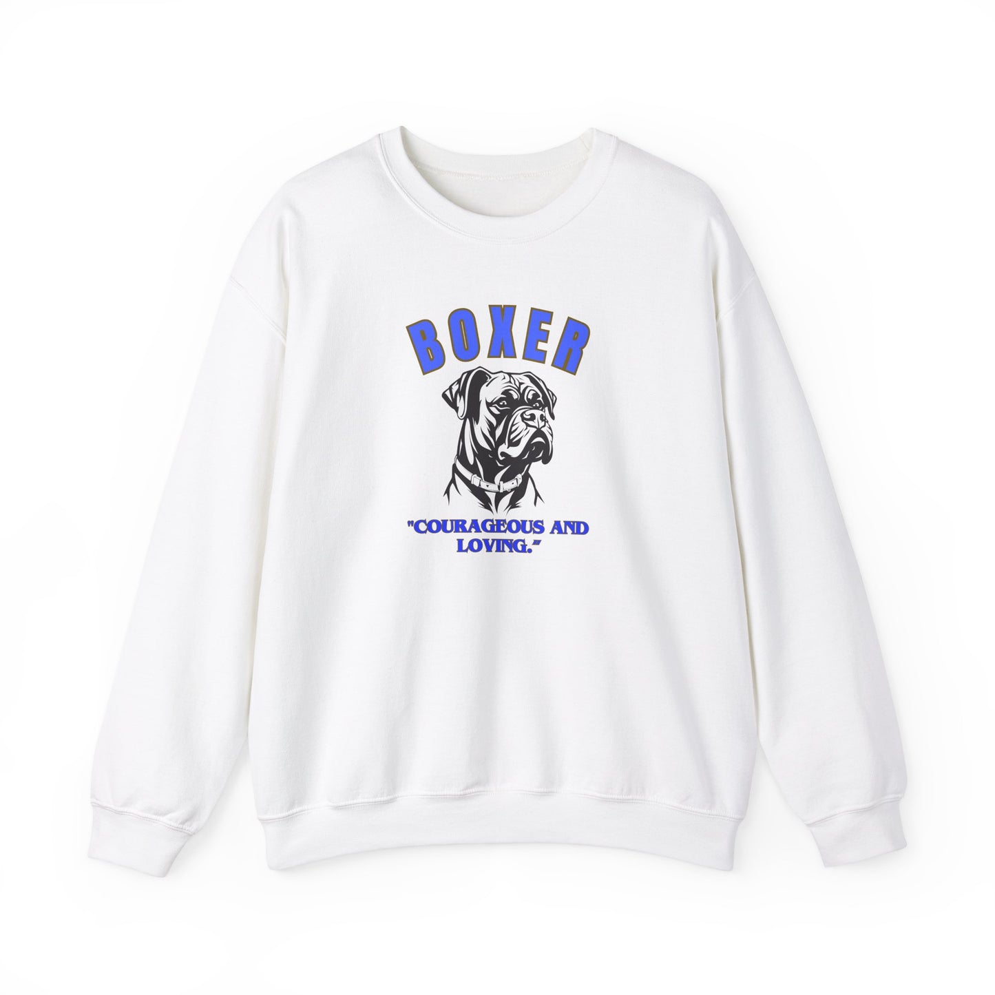 "Boxer...Courageous And Loving." Dog loverUnisex Heavy Blend™ Crewneck Sweatshirt