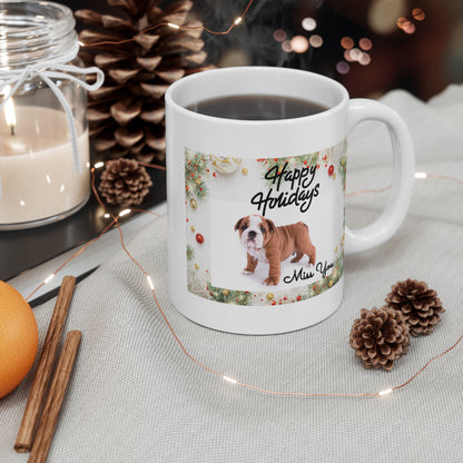 "Happy Holidays Miss You"  Dog Lovers 11oz Mug