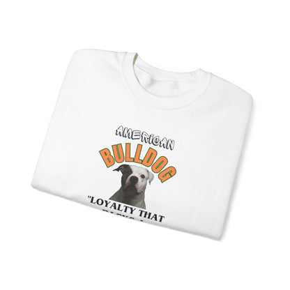 American Bulldog lover sweatshirt..."Loyalty That Packs A Punch"  Unisex Heavy Blend™ Crewneck Sweatshirt