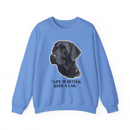 "Life Is Better With A Lab"