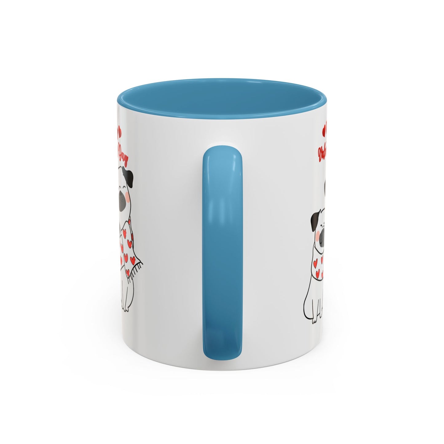 Valentine's Day Dog Lover  Mug 11oz (Free Shipping)