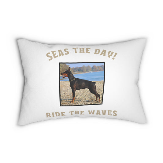 "Seas The Day... Ride the Waves" Spun Polyester Lumbar Pillow