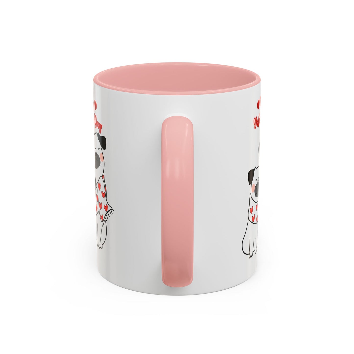 Valentine's Day Dog Lover  Mug 11oz (Free Shipping)