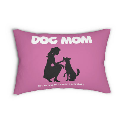 "Dog Mom...My Favorite Accessory Is Dog Hair'  Spun Polyester Lumbar Pillow