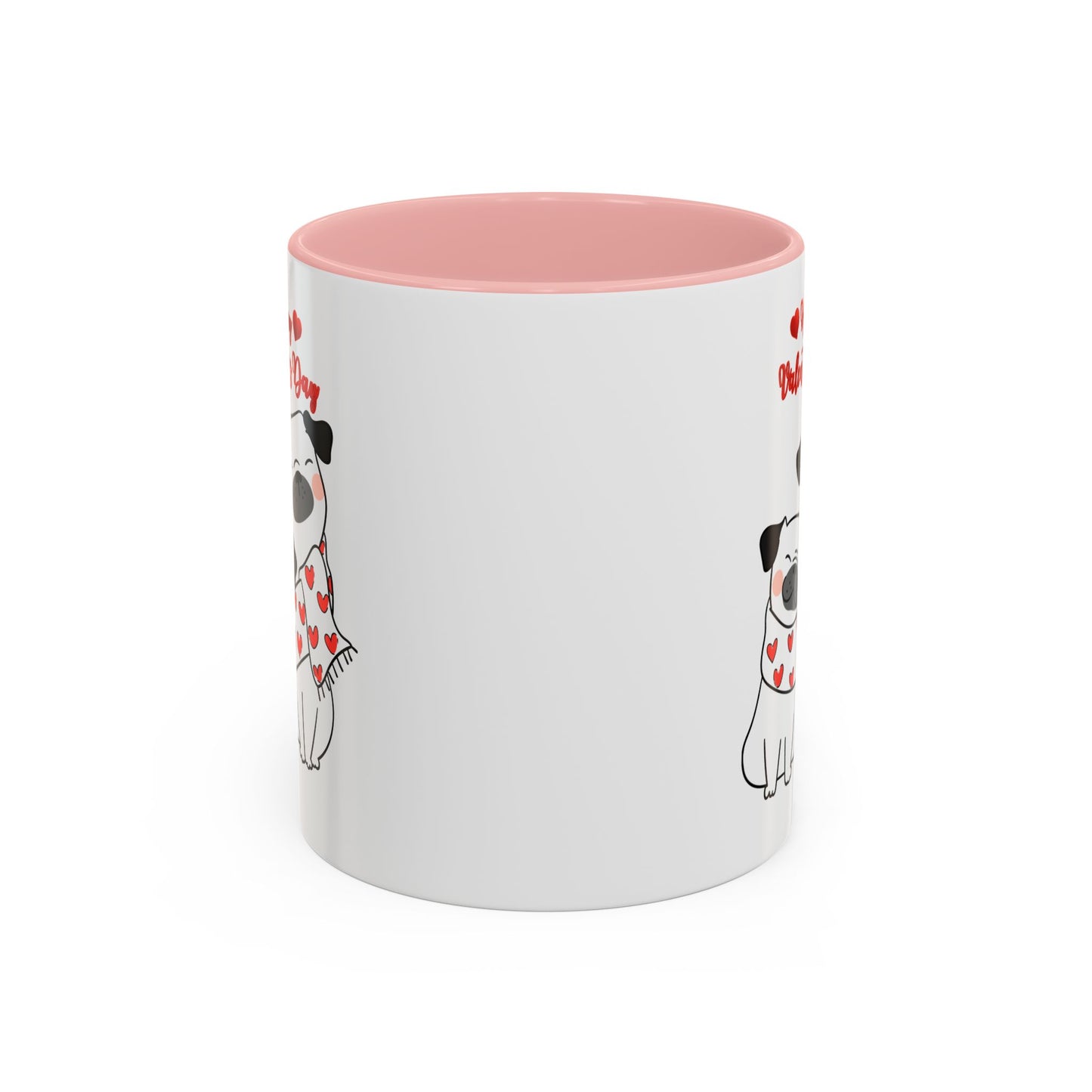 Valentine's Day Dog Lover  Mug 11oz (Free Shipping)