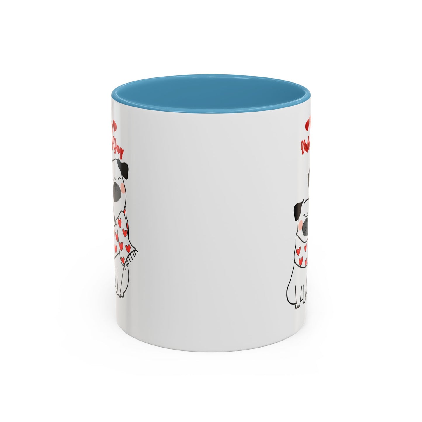 Valentine's Day Dog Lover  Mug 11oz (Free Shipping)