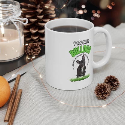 "French Bulldog... Cuteness Overload: Frenchie Edition!" French Bulldog Lover Mug 11oz