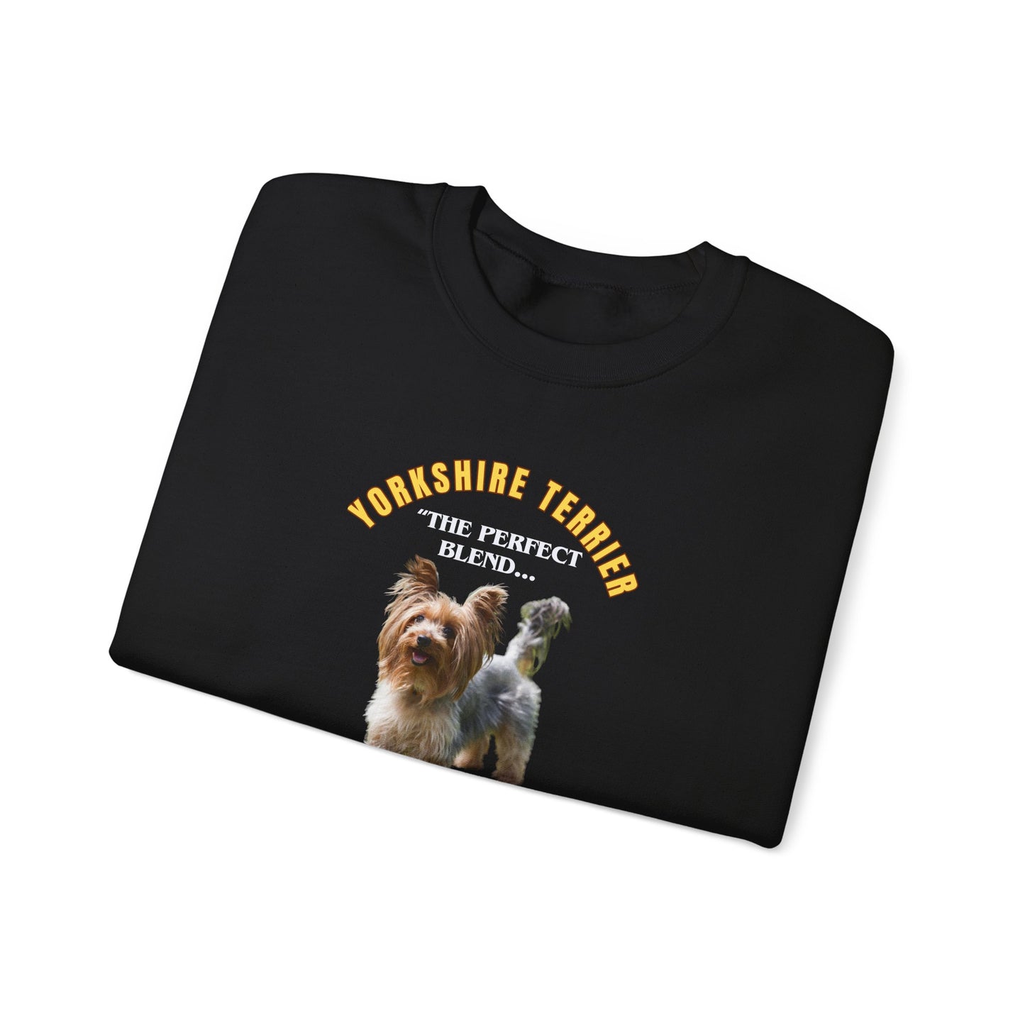 "Yorkshire Terrier....The Perfect Blend of Sass & Sweetness" Unisex Heavy Blend™ Crewneck Sweatshirt