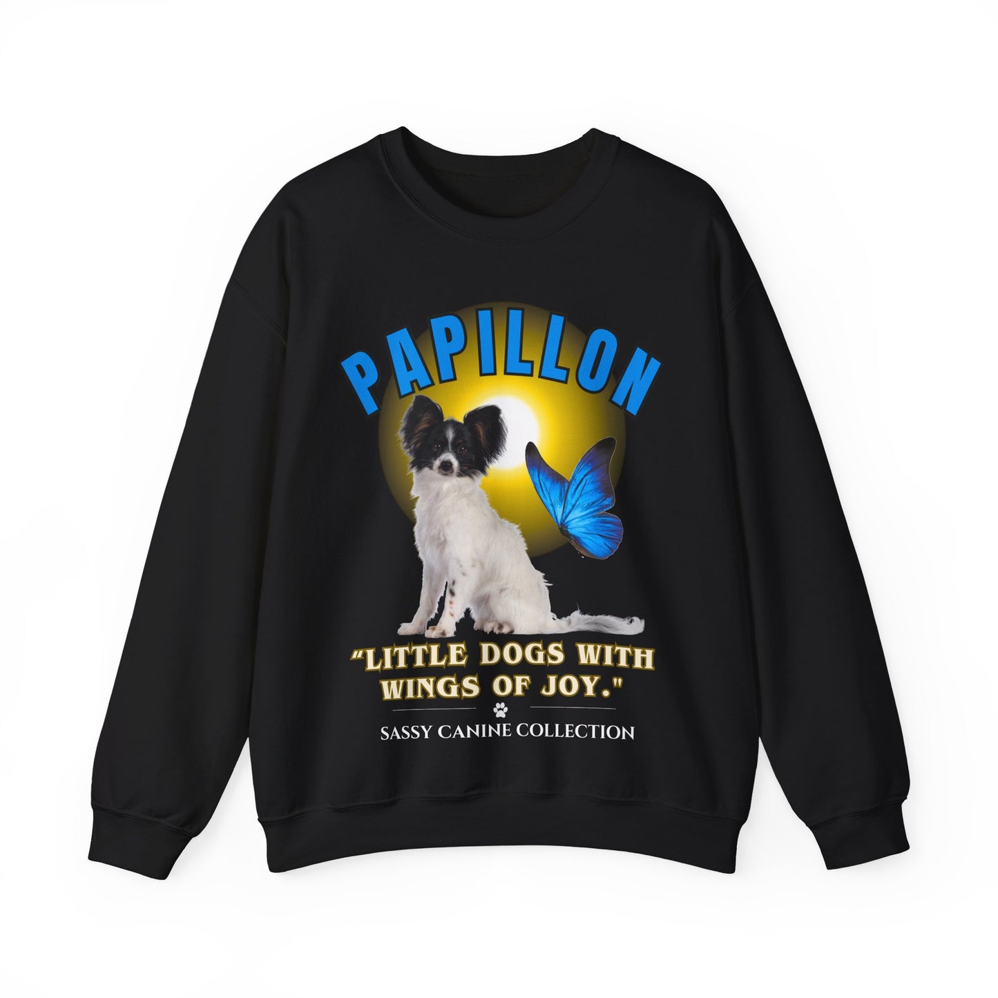 Black Papillon dog lover sweatshirt with Papillon artwork, blue butterfly, and "Little Dogs With Wings of Joy." Designed by SASSY CANINE COLLECTION™.