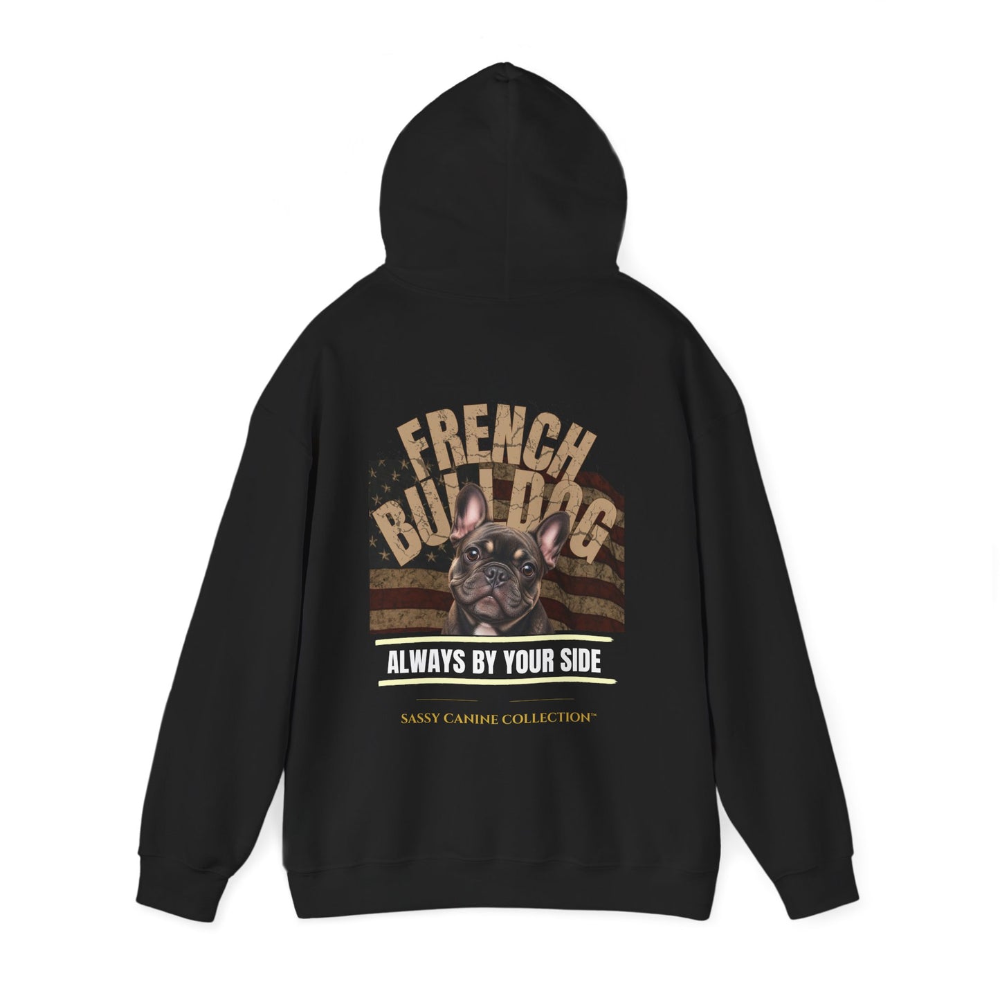 French Bulldog Hoodie - Frenchie Edition | Always By Your Side Unisex Heavy Blend Hooded Sweatshirt