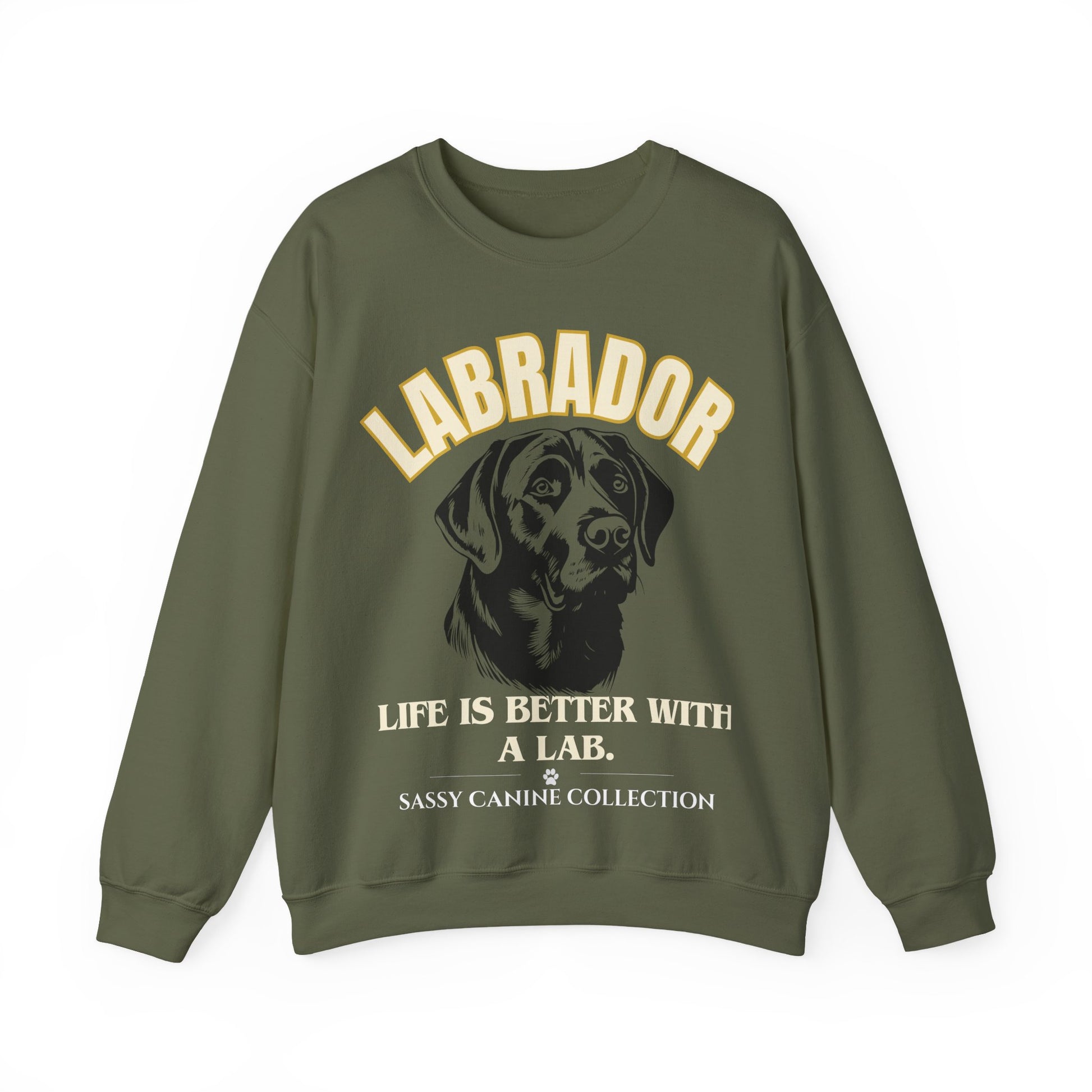 An olive green crewneck sweatshirt featuring a graphic print of a black Labrador dog with the text 'LABRADOR LIFE IS BETTER WITH A LAB.' and 'SASSY CANINE COLLECTION' in cream and gold lettering.