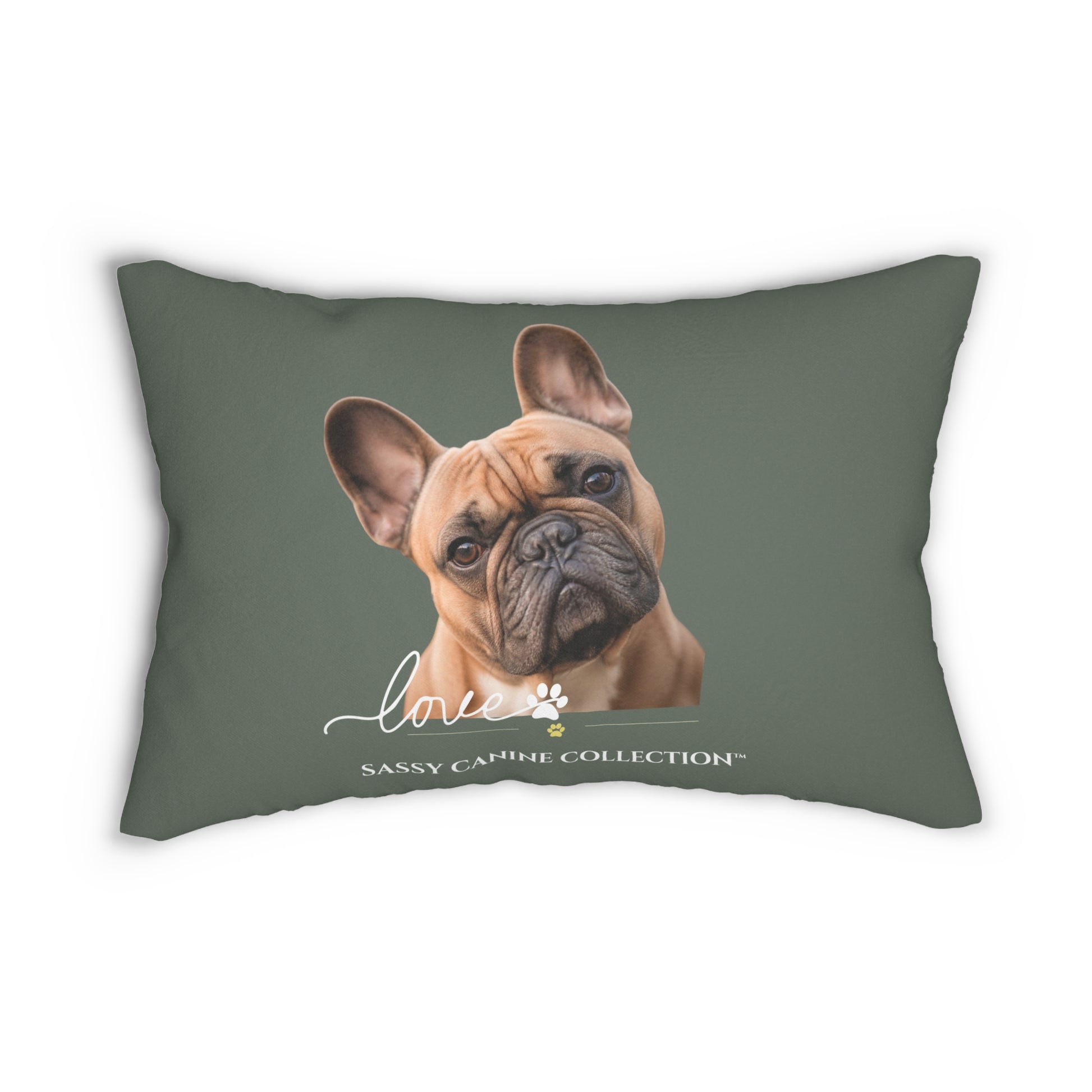 A rectangular pet pillow in sage green featuring a  portrait of a French Bulldog with the text 'love' and 'SASSY CANINE COLLECTION' underneath.