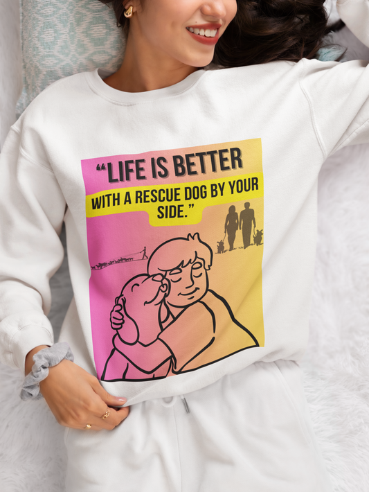 "LIFE IS BETTER WITH A RESCUE DOG BY YOUR SIDE"  DOG LOVER Unisex Heavy Blend™ Crewneck Sweatshirt