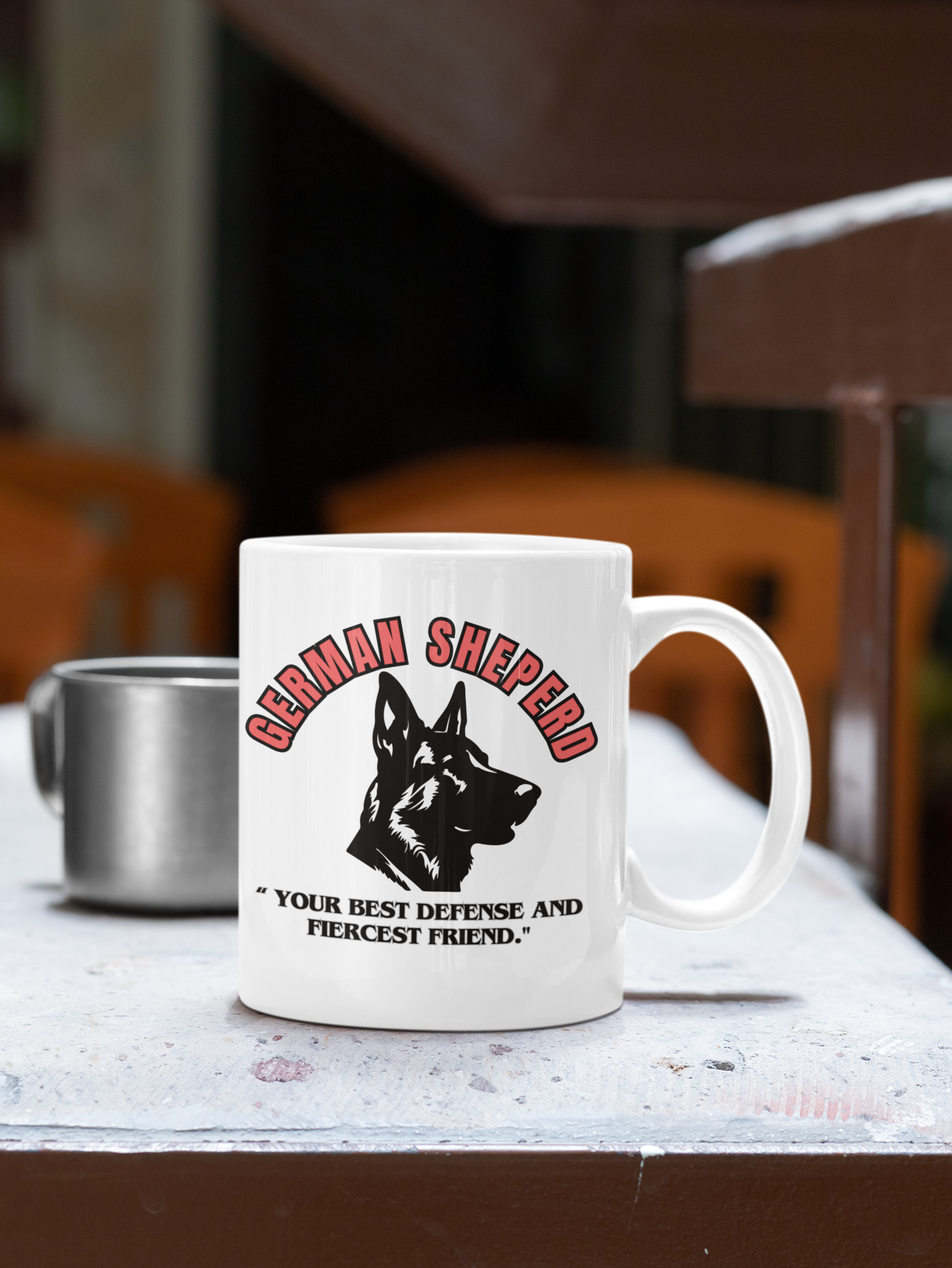 "German Sheperd ...Your Best Defense And Fiercest Friend." German Sheperd lover Mug 11oz