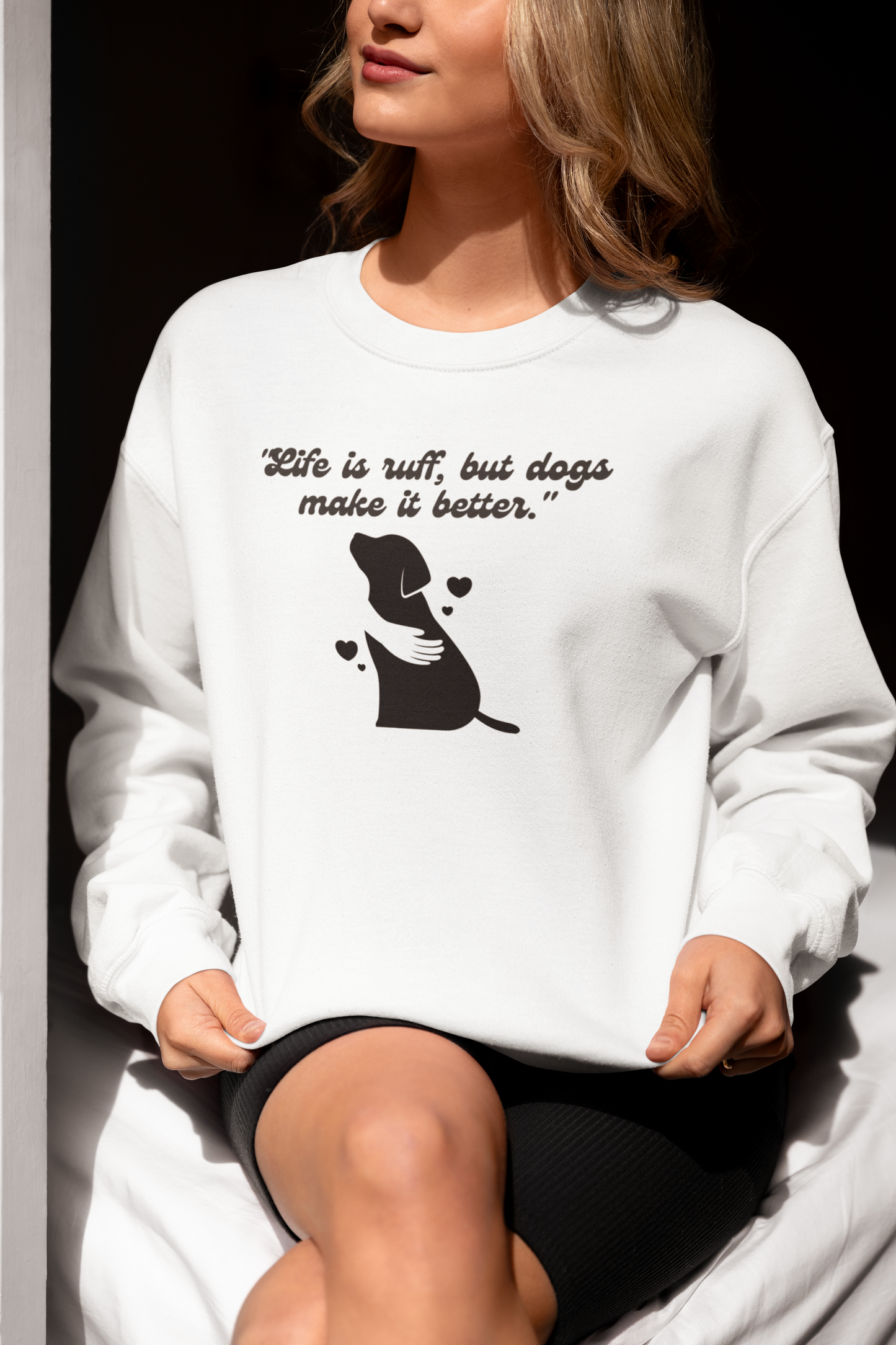 "Life is ruff, but dogs make it better." Unisex Heavy Blend™ Crewneck Sweatshirt